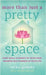 More Than Just a Pretty Space by Reiko Gomez