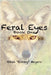 Feral Eyes: Book One by Rocky Meyers, Glen