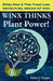 WINX THINKS - Plant Power! by Katie O. Engen