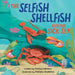 The Selfish Shellfish and the Sick Sea by Andrea M. Harrison