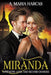 Miranda--Strength, Love, and Second Chances: A Feminist's Journey to Rediscovery by A. Maria Harcas