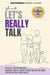 When We Talk, Let's Really Talk by Manisha Gupta