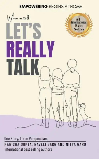 When We Talk, Let's Really Talk by Manisha Gupta