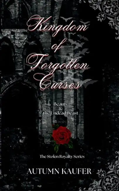 Kingdom of Forgotten Curses by Autumn Kaufer