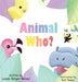 Animal Who? by Laura Bityou Beriau