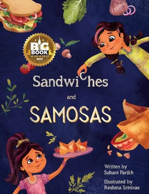 Sandwiches and Samosas by Suhani Parikh