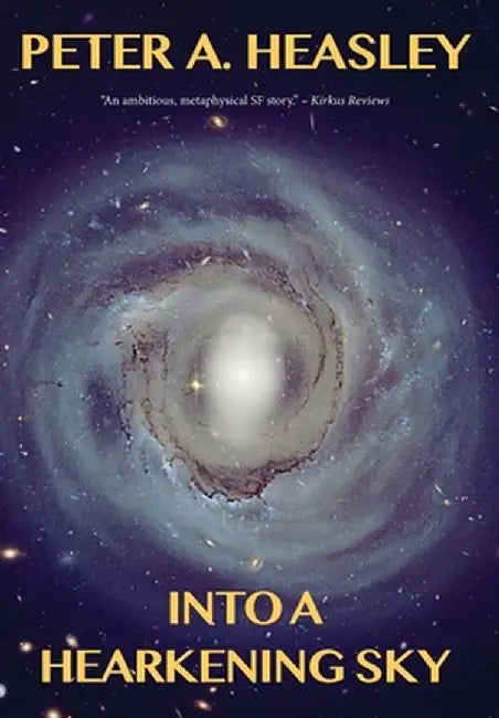 Into a Hearkening Sky by Peter A. Heasley