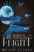 Robin's Flight by Leftwich, Breanne