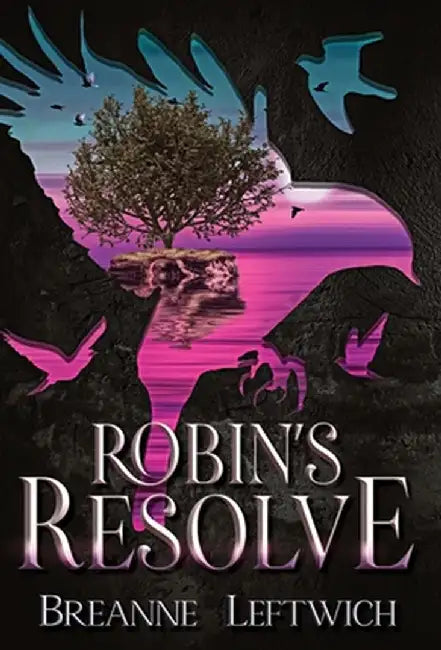 Robin's Resolve by Breanne Leftwich