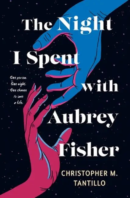 The Night I Spent with Aubrey Fisher by Christopher M. Tantillo