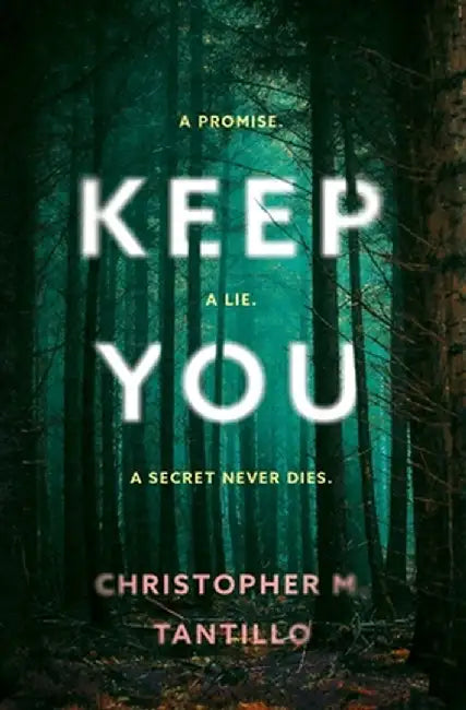 Keep You by Christopher M. Tantillo