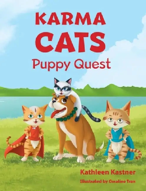 Karma Cats Puppy Quest by Kathleen Kastner, Coraline Tran