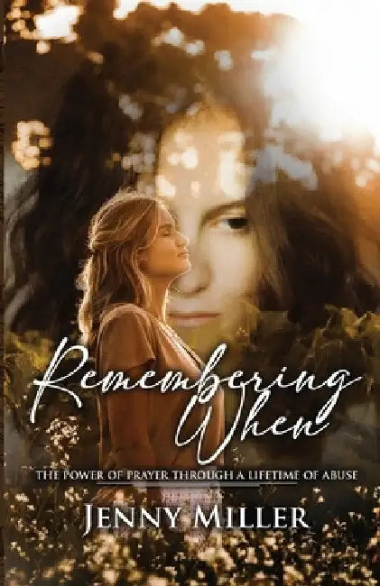 Remembering When by Jenny Miller