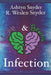 Love and Brains: Infection by R. Weslen Snyder
