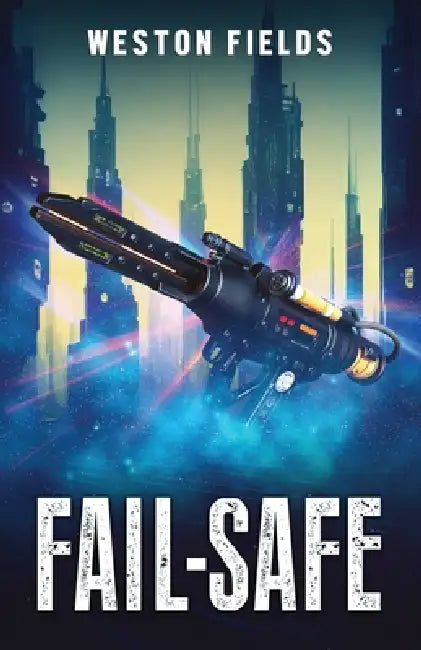 Fail-Safe by Weston Fields