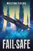 Fail-Safe by Weston Fields