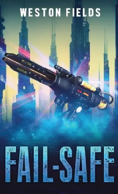 Fail-Safe by Weston Fields