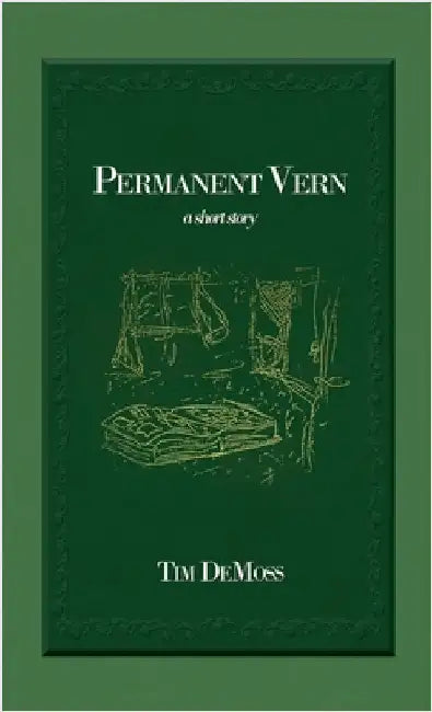 Permanent Vern by Tim DeMoss