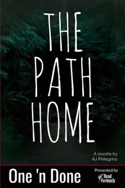The Path Home by A. J. Pellegrino