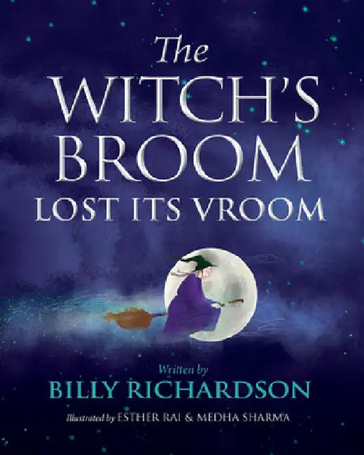 The Witch's Broom Lost Its Vroom by Billy Richardson