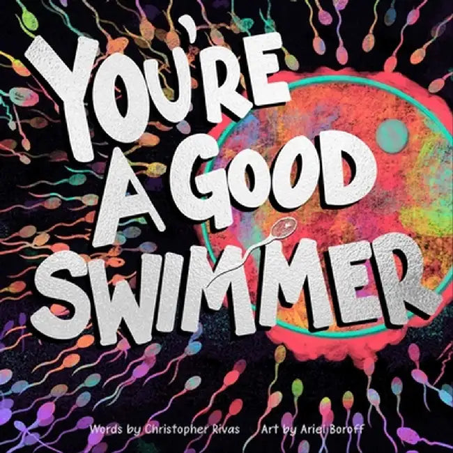 You're a Good Swimmer by Christopher Rivas