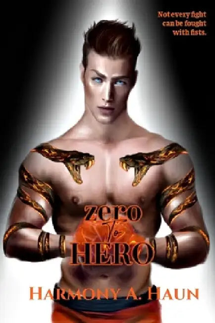 zero To HERO by Harmony A. Haun