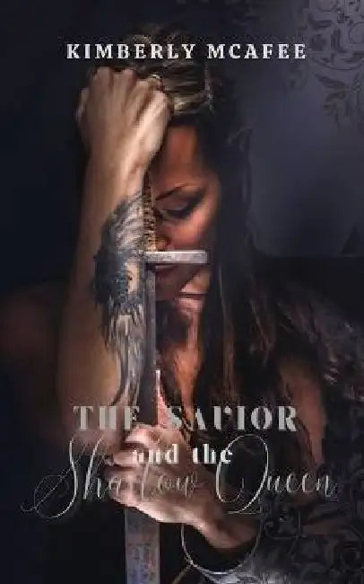 The Savior and the Shadow Queen: A Fantastical Tale Told Through Sequential Poems by Kimberly McAfee, Stephanie Lamb, Dylan Webster