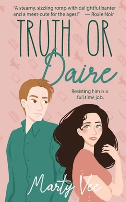 Truth or Daire by Marty Vee
