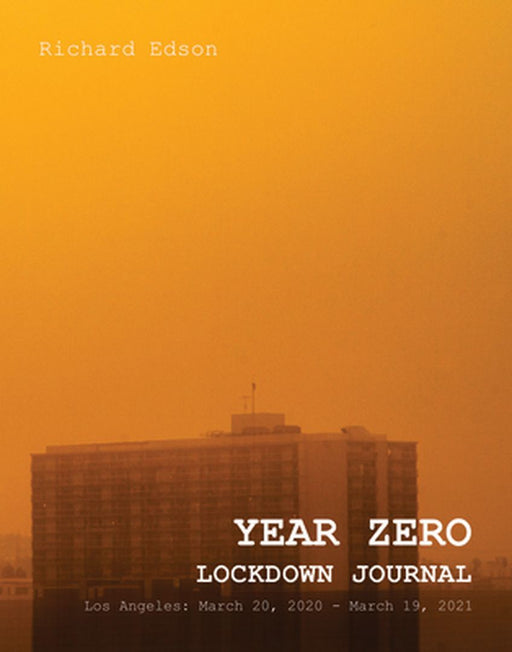Year Zero: Lockdown Journal: Lockdown Journal