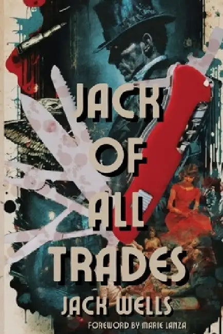 Jack of all Trades by Jack Wells