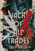 Jack of all Trades by Jack Wells