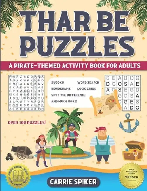 Thar Be Puzzles: A Pirate-Themed Activity Book for Adults by Emilia Schroer