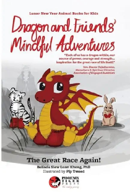 Dragon & Friends' Mindful Adventures: The Great Race Again! by Belinda Siew Luan Khong