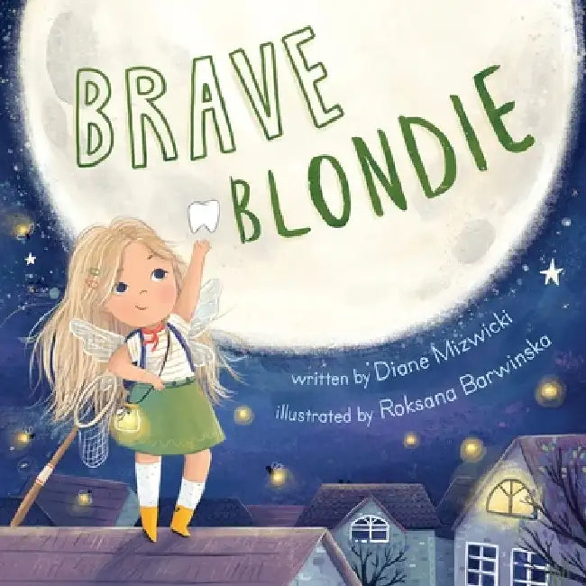 Brave Blondie by Diane Mizwicki