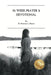 52 Week Prayer & Devotional: Embracing The Seasons Of Life by Patricia Harris