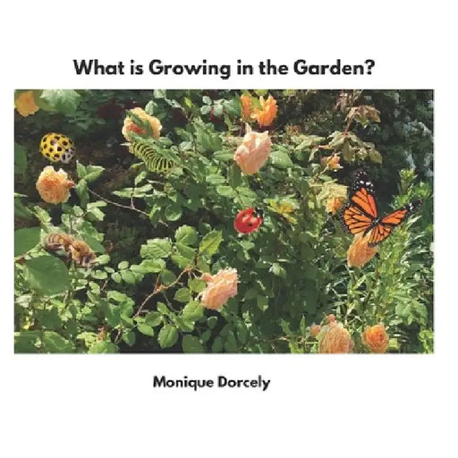 What is Growing in the Garden? by Emmanuel Dorcely