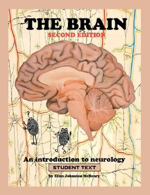 The Brain; Student text by Ellen J. McHenry