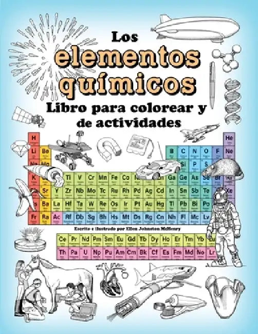 Los Elementos Quimicos Libro Para Colorear y Actividades by Ellen Johnston McHenry
