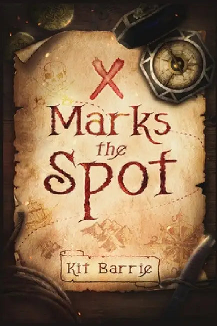 X Marks the Spot by Kit Barrie