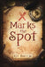 X Marks the Spot by Kit Barrie