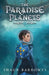 The Paradise Planets: The Fallen from Paradise by Shaun Barrowes