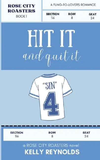 Hit it and Quit it by Kelly Reynolds