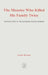 The Monster That Killed His Family Twice: The Faith Green Story by Faith Brown