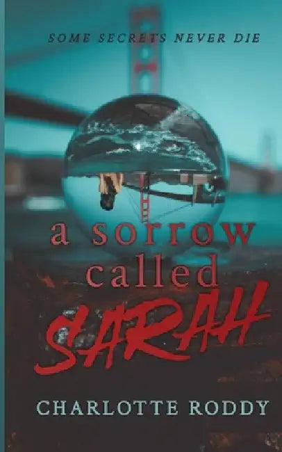 A Sorrow Called Sarah by Charlotte Roddy