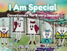 I Am Special - Devotionals for Every Season by Liz A. Pitman, Jane Brobst