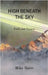 High Beneath the Sky: Faith and Chance by Mike Bates
