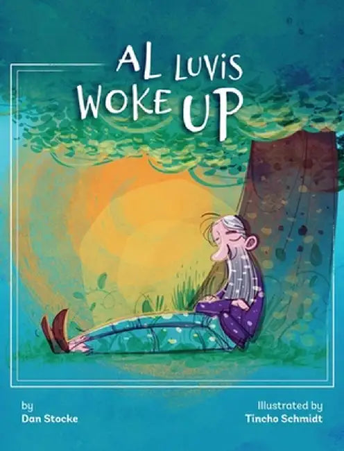 Al Luvis Woke Up by Dan Stocke