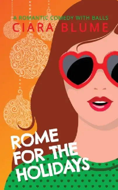 Rome For The Holidays by Ciara Blume