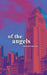 Of the Angels by Alejandra Medina