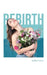 Rebirth by Melina Lovera